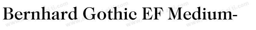 Bernhard Gothic EF Medium字体转换